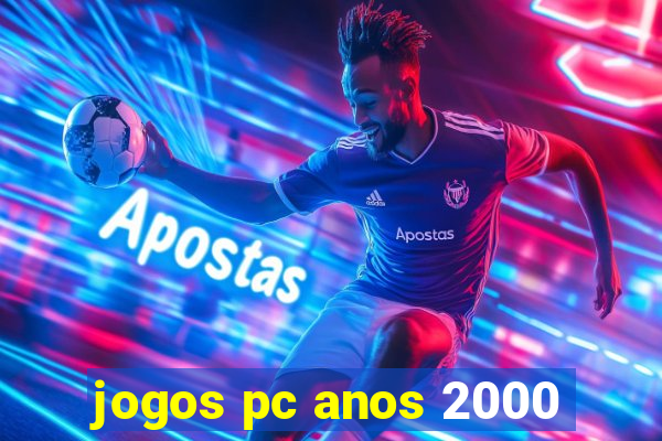 jogos pc anos 2000